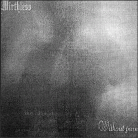 Mirthless (ROU) : Without Pain